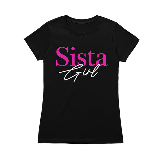 Sista Girl T-Shirt